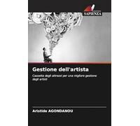 Gestione dell'artista: Cassetta degli attrezzi per una migliore gestione degli artisti