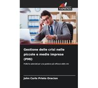 Gestione delle crisi nelle piccole e medie imprese (PMI): Politiche aziendali per una gestione più efficace delle crisi