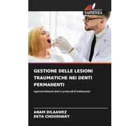 Gestione Delle Lesioni Traumatiche Nei Denti Permanenti: Approfondimenti clinici e protocolli di trattamento