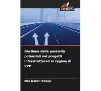 Gestione delle passività potenziali nei progetti infrastrutturali in regime di PPP