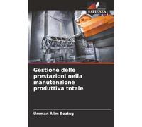 Gestione delle prestazioni nella manutenzione produttiva totale