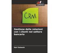 Gestione delle relazioni con i clienti nel settore bancario