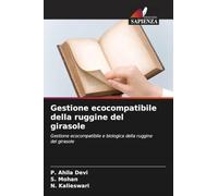 Gestione ecocompatibile della ruggine del girasole