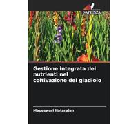 Gestione integrata dei nutrienti nel coltivazione del gladiolo