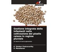 Gestione integrata delle infestanti nella coltivazione del pisello caiano in regime pluviale