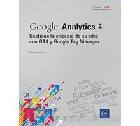 Gestione la eficacia de su sitio con GA4 y Google Tag Manager: Gestione la eficacia de su sitio con GA4 y Google Tag Manager (Objetivo: Web)