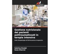 Gestione nutrizionale dei pazienti politraumatizzati in terapia intensiva: Dalla fisiopatologia all'ottimizzazione terapeutica
