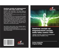 Gestione sociale ed empowerment sociale nella lotta contro l'HIV: I delegati comunitari, esperienza di empowerment nella lotta contro l'HIV/AIDS in Perù