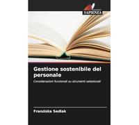 Gestione sostenibile del personale: Considerazioni funzionali su strumenti selezionati