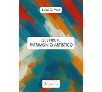 Gestire il patrimonio artistico