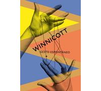 Gesto espontâneo: Uma seleção de cartas de D. W. Winnicott
