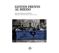 Gestos frente al miedo: Manifestaciones contra el terrorismo en el País Vasco (1975-2013) (Ciencia Política)