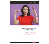 Gesture to Speech Using CNN and Python: A Real-Time System for Sign Language Translation