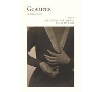 Gestures: A body of work