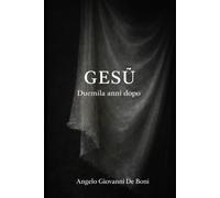 GESU'. DUEMILA ANNI DOPO (ADB Narrativa)