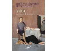 Gesù. La sorpresa di un ritratto (Dimensioni dello spirito)