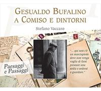 Gesualdo Bufalino a Comiso e dintorni (Paesaggi e passaggi)