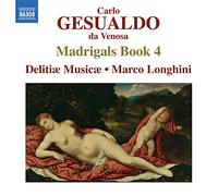 Gesualdo, C. - Carlo Gesualdo da Venosa - Madrigals Book 4