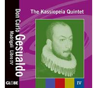 GESUALDO : Madrigaux livre IV. Kassiopeia Quintet