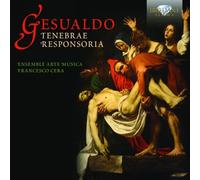 Ensemble Arte Musica - GESUALDO: Tenebrae Responsoria