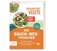 Gesund mit Visite - das Bauch-weg-Programm: Wie Sie mit einem gesunden Lebensstil endlich schlank werden