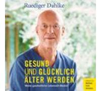 Gesund Und Glücklich Älter Werden (audiolibro)
