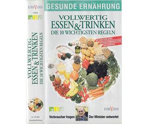Gesunde Ernährung - Vollwertig essen und trinken - Die 10 wichtigsten Regeln [Alemania] [VHS]