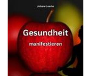 Gesundheit Manifestieren
