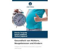 Gesundheit von Müttern, Neugeborenen und Kindern: Strategien für die öffentliche Gesundheit im gesamten Lebensverlauf