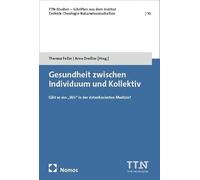 Gesundheit zwischen Individuum und Kollektiv: Gibt es ein "Wir" in der datenbasierten Medizin?: 10