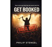 Get Booked: The Promoter’s Playbook for Artists Who Want Real Shows
