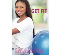 GET FIT: Fitness Tracker Journal For Women