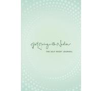 Get Going With Nadia: The Self-Reset 3 Month Journal