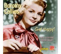 Get Happy - Star Of Television's 'Your Hit Parade' [ORIGINAL RECORDINGS REMASTERED] 2CD SET by Dorothy Collins (2010-01-01)
