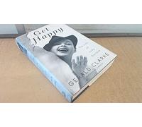 Get Happy: the Life of Judy Garland