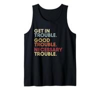 Get In Good-Trouble Necessary Trouble Get In Trouble Quote Camiseta sin Mangas
