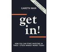 Get In!: How You Can Start Investing In These 7 Stock Market Money Today: 1 (Profit Pathways)