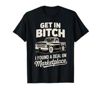 Get In I Found a Deal - Funny Marketplace Meme Design Camiseta