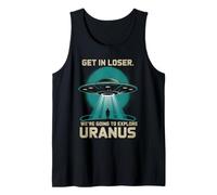 Get In Loser iba a Explorar Urano Camiseta sin Mangas