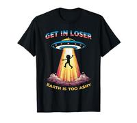 Get In Loser UFO Abduction Alien Humor Retro Sci Fi Camiseta