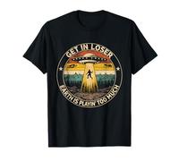 Get In Loser UFO Abduction Retro Sci Fi Alien Humor Camiseta