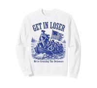 Get in Loser We're Crossing The Delaware Funny History Sudadera