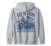 Get in Loser We're Crossing The Delaware Funny History Sudadera con Capucha