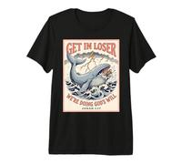 Get In Loser We're Doing Gods Will Jonah 1:17 Christian Camiseta Premium