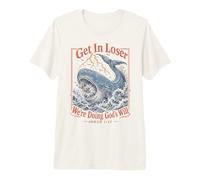 Get In Loser We're Doing Gods Will Jonah 1:17 Christian Camiseta Premium