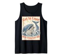 Get In Loser We're Doing Gods Will Jonah 1:17 Christian Camiseta sin Mangas