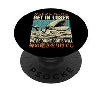 Get In Loser We're Doing God'S Will PopSockets PopGrip Adhesivo