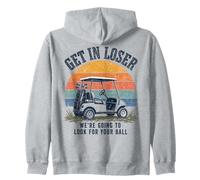 Get in Loser We're Going to Look for Your Ball Golfer Sudadera con Capucha