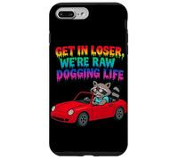 Get In Loser We're Raw Dogging Life Raccoon Design Carcasa para iPhone 7 Plus/8 Plus