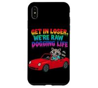 Get In Loser We're Raw Dogging Life Raccoon Design Carcasa para iPhone XS MAX